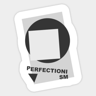 Perfectionism Sticker